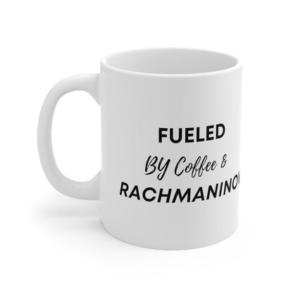 Fueled by Coffee and Rachmaninov (Ceramic Mug 11oz)