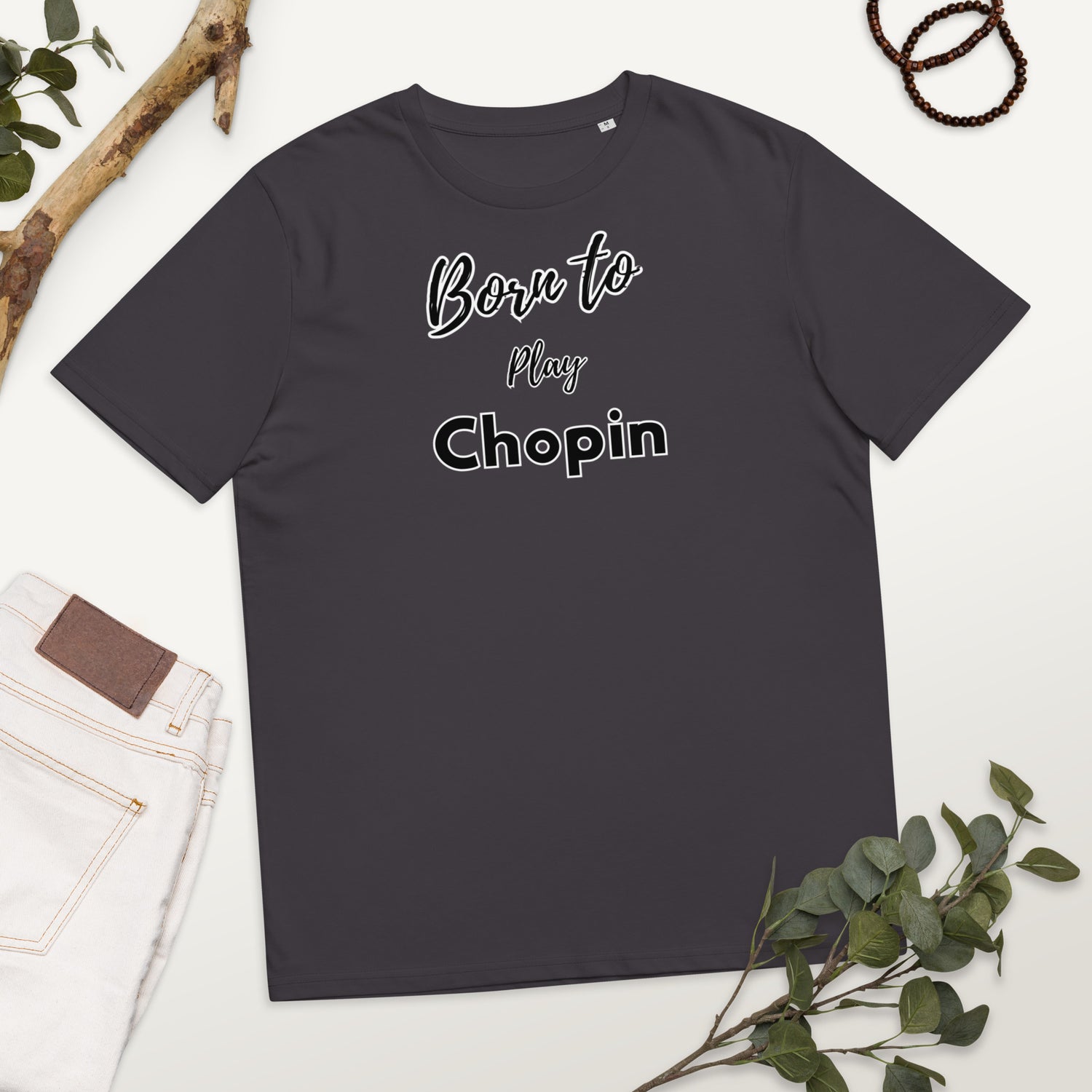 Born to play Chopin - Unisex organic cotton t-shirt