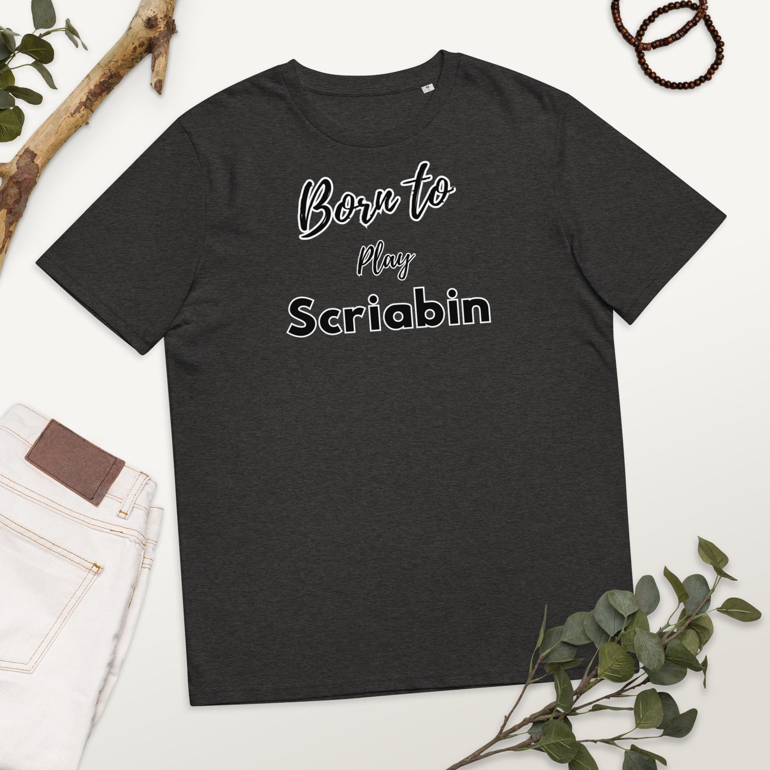 Born to play Scriabin - Unisex organic cotton t-shirt